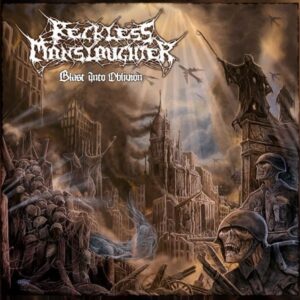 RECKLESS MANSLAUGHTER - Blast into Oblivion CD