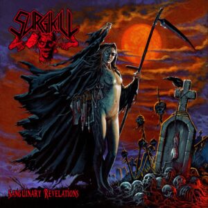 SURGIKILL - Sanguinary Revelations CD