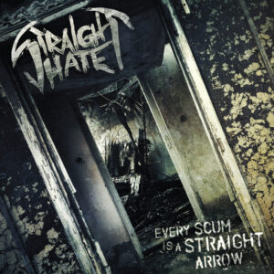 STRAIGHT HATE - Every Scum Is a Straight Arrow CD