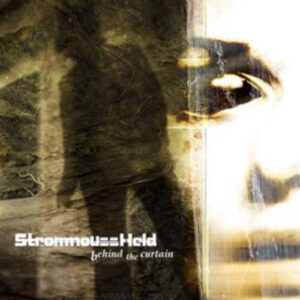 STROMMOUSSHELD - Behind The Curtain CD