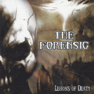 THE FORENSIC - Legions OF Death CD