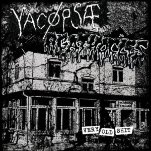 YACOEPSAE / AGATHOCLES - Very Old Shit Split CD